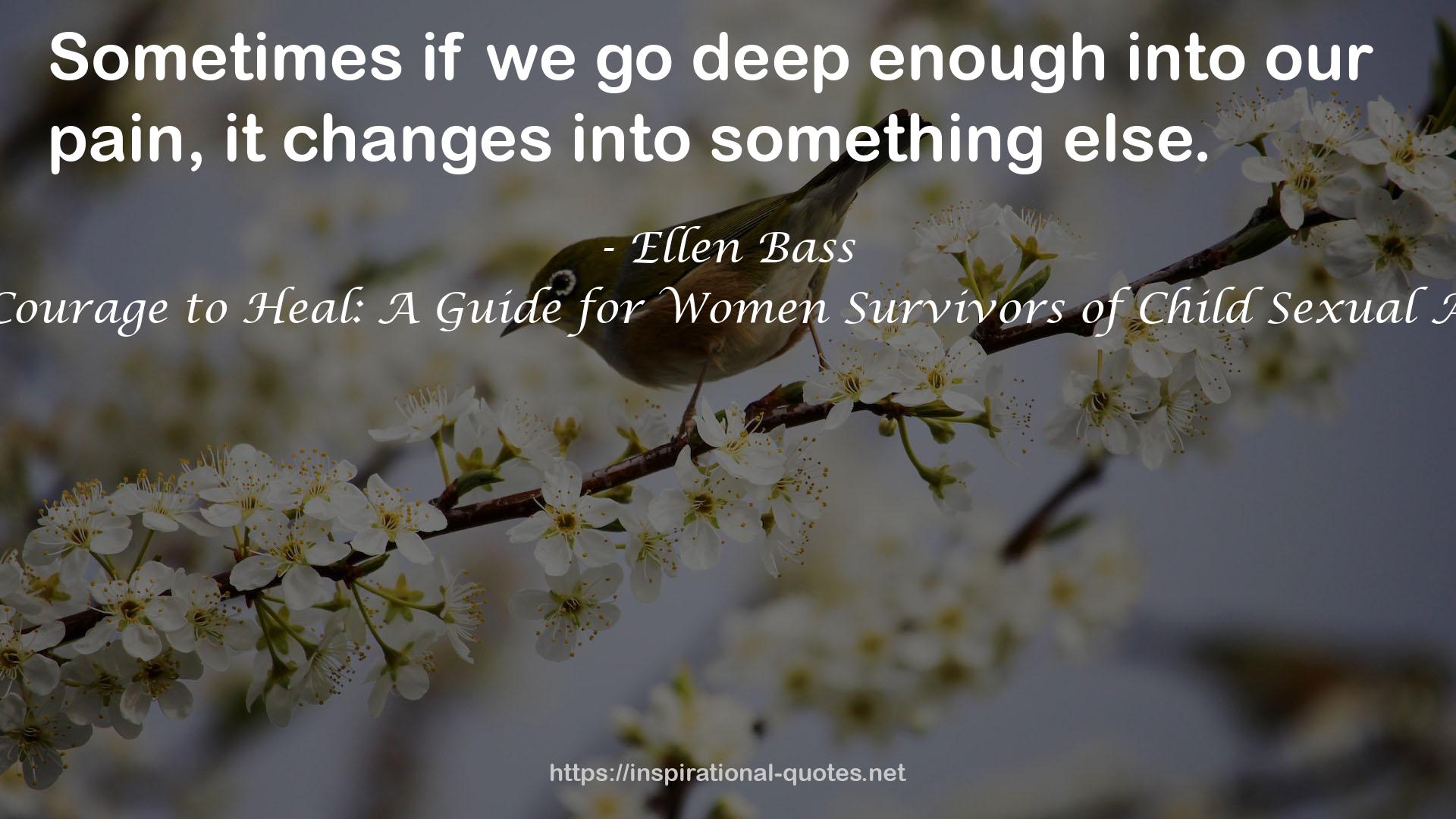 The Courage to Heal: A Guide for Women Survivors of Child Sexual Abuse QUOTES