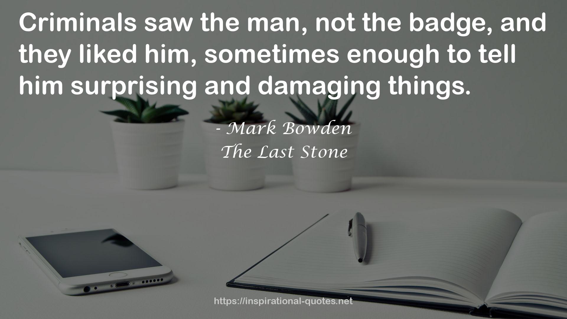 The Last Stone QUOTES