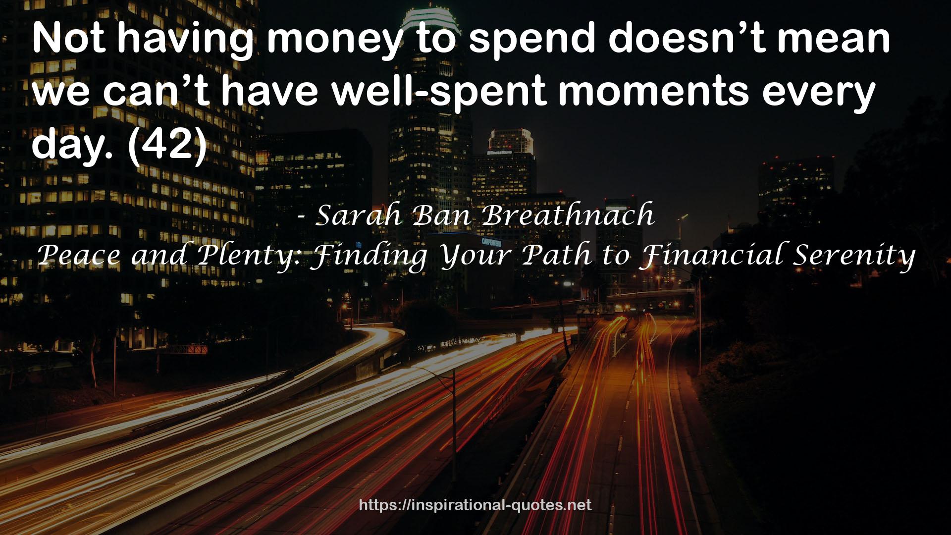 Peace and Plenty: Finding Your Path to Financial Serenity QUOTES
