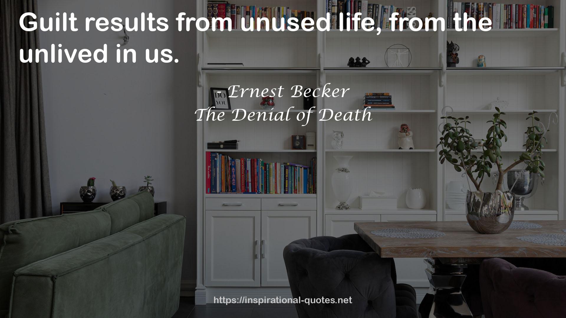 The Denial of Death QUOTES