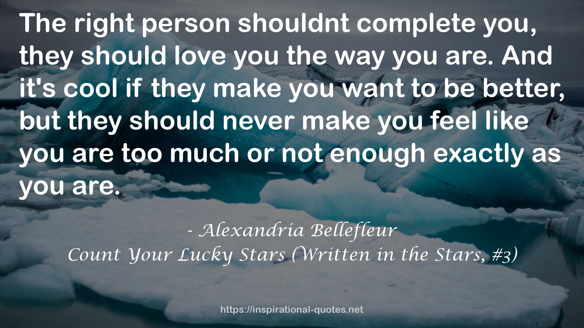 Count Your Lucky Stars (Written in the Stars, #3) QUOTES
