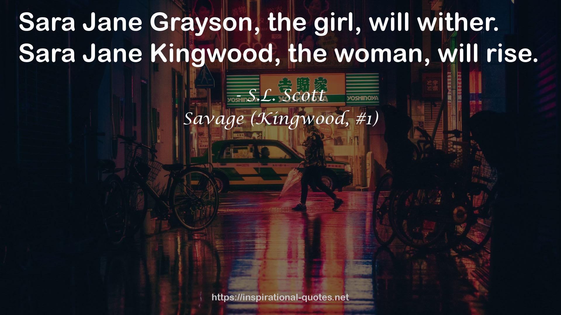 Savage (Kingwood, #1) QUOTES