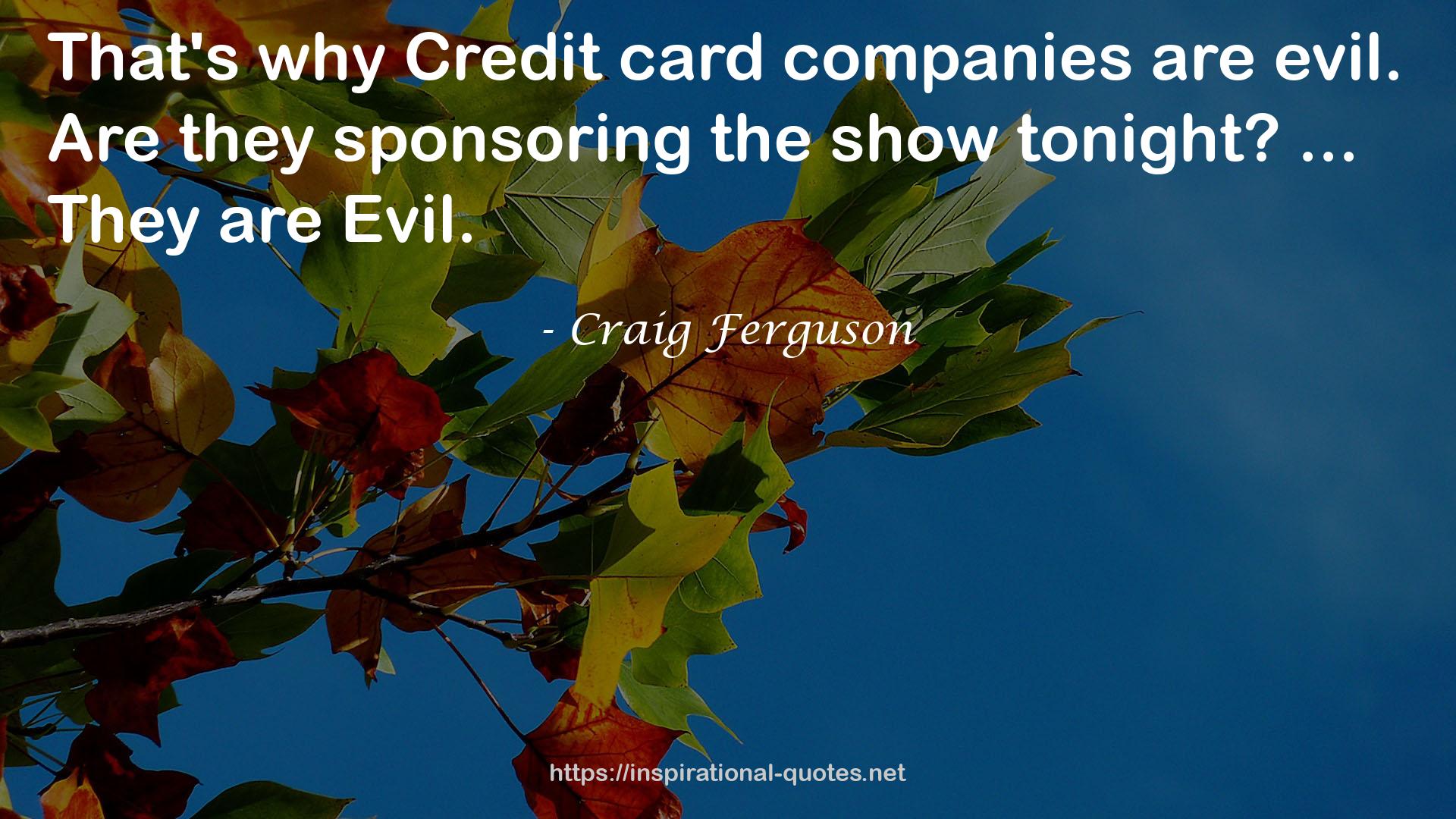 Credit card companies  QUOTES