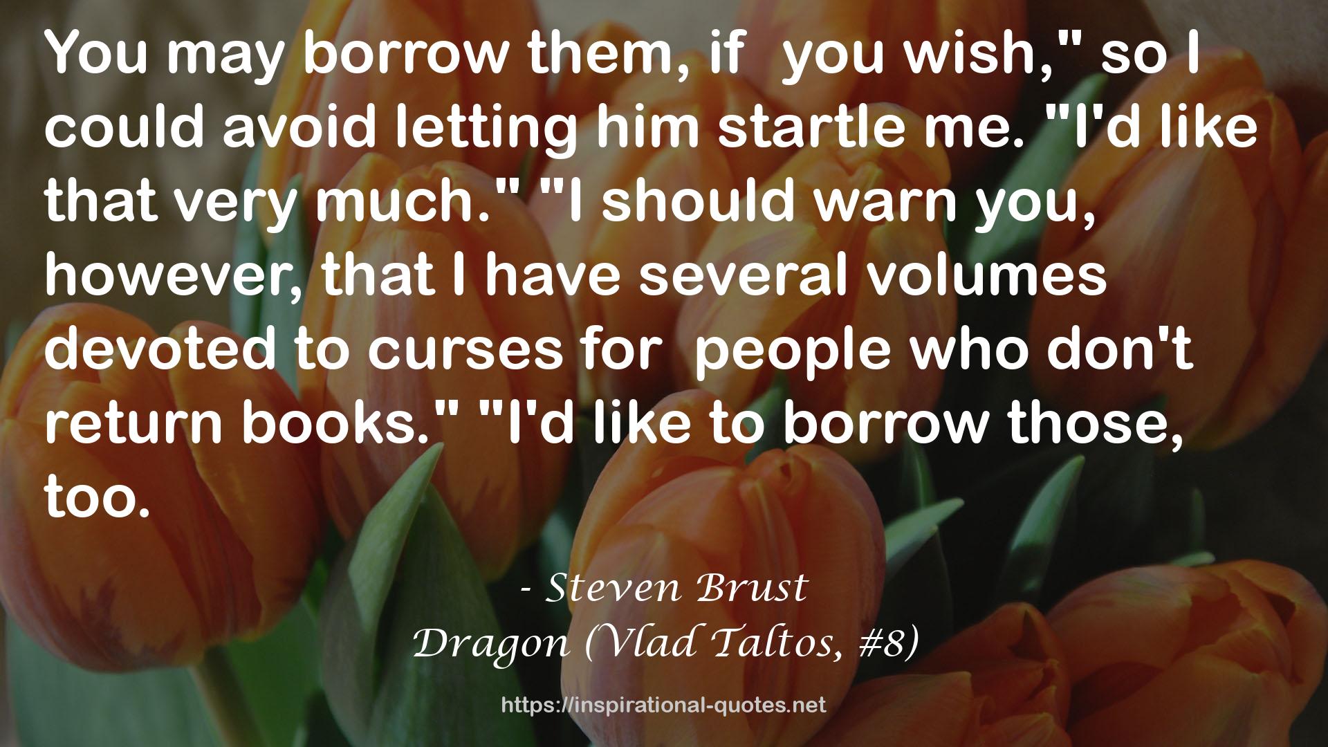 Dragon (Vlad Taltos, #8) QUOTES