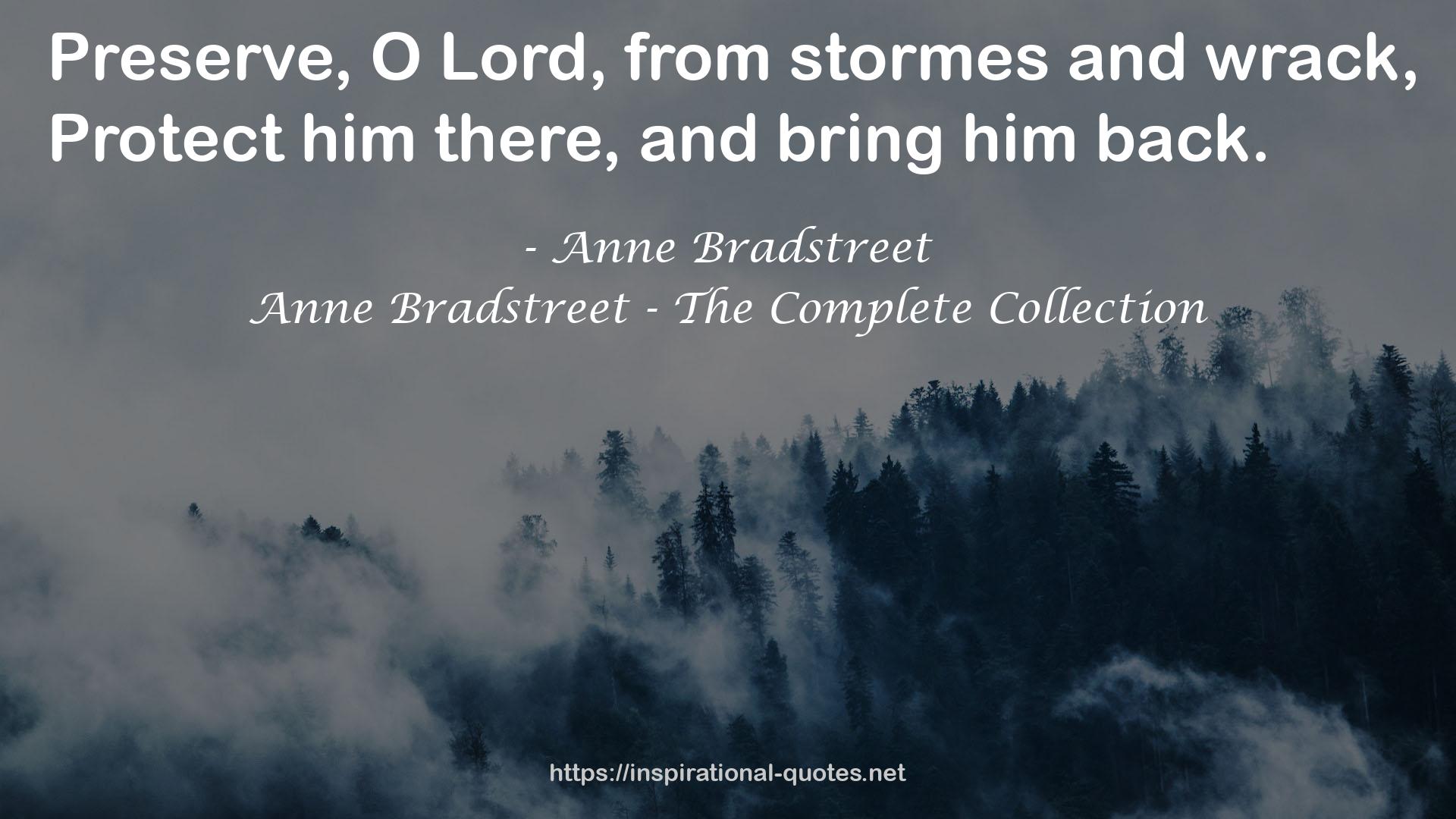 Anne Bradstreet - The Complete Collection QUOTES
