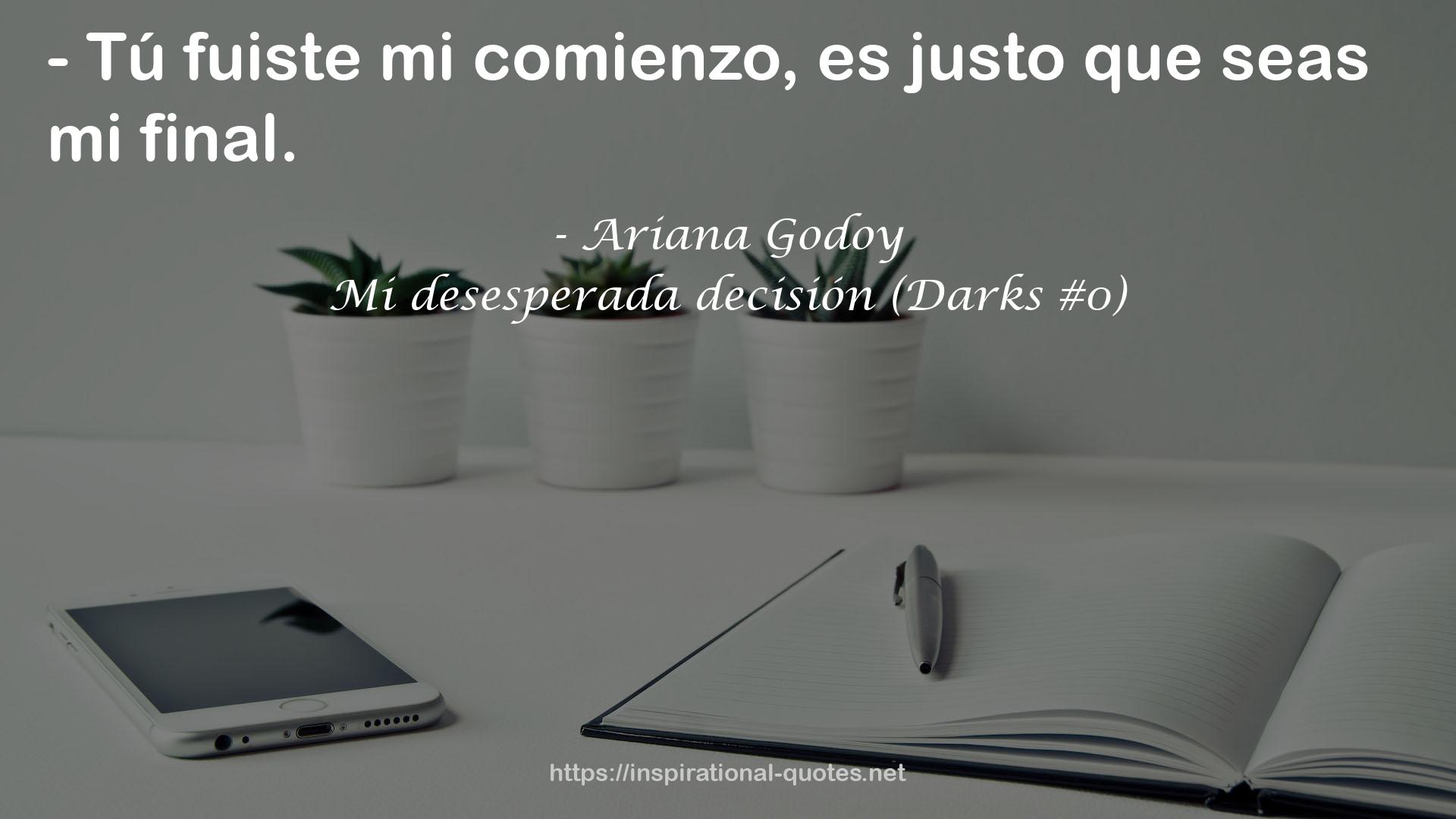 Mi desesperada decisión (Darks #0) QUOTES