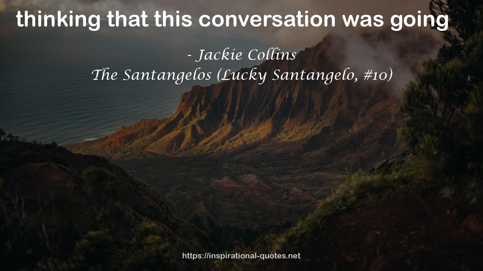 The Santangelos (Lucky Santangelo, #10) QUOTES