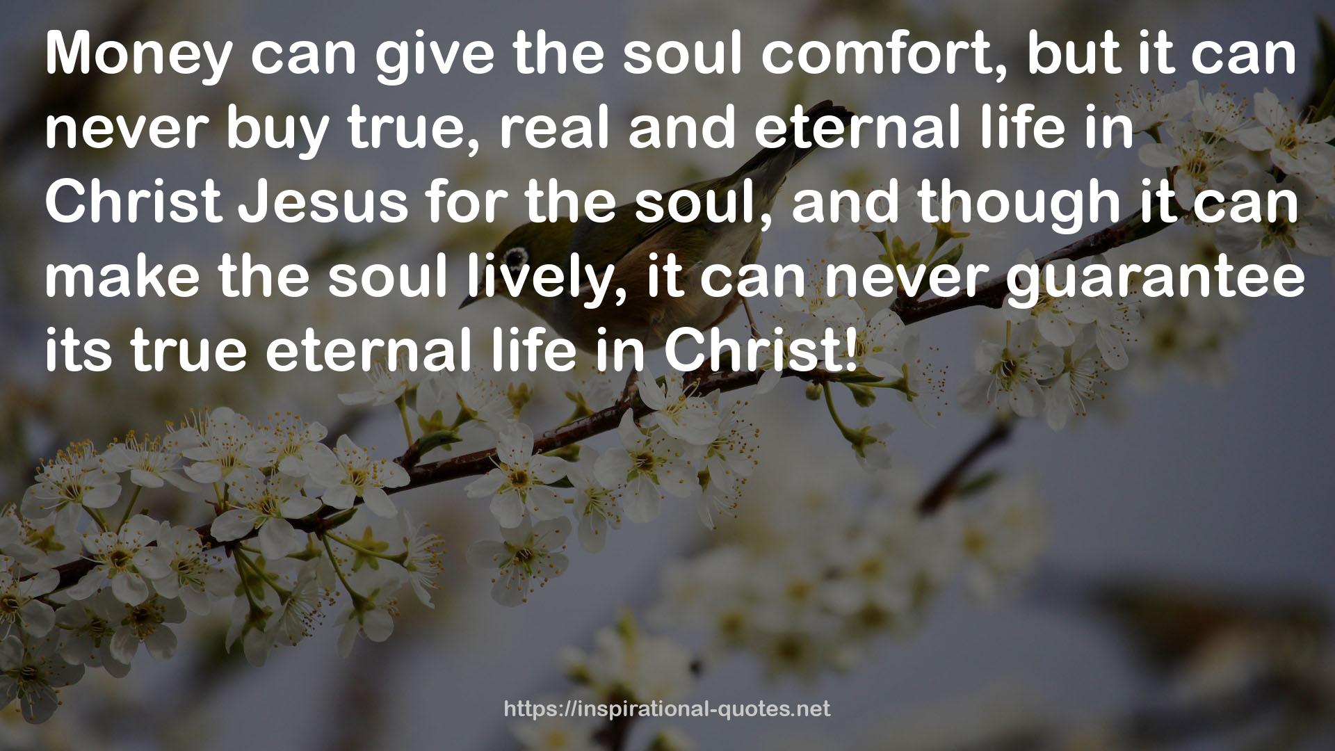 its true eternal life  QUOTES