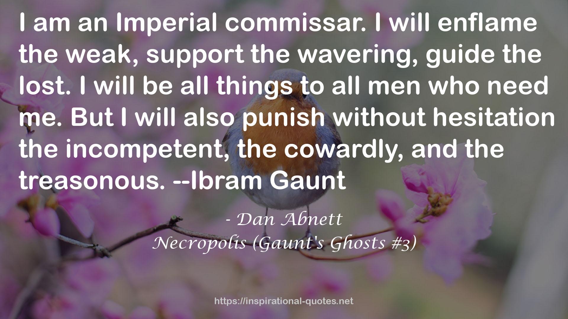 Necropolis (Gaunt's Ghosts #3) QUOTES