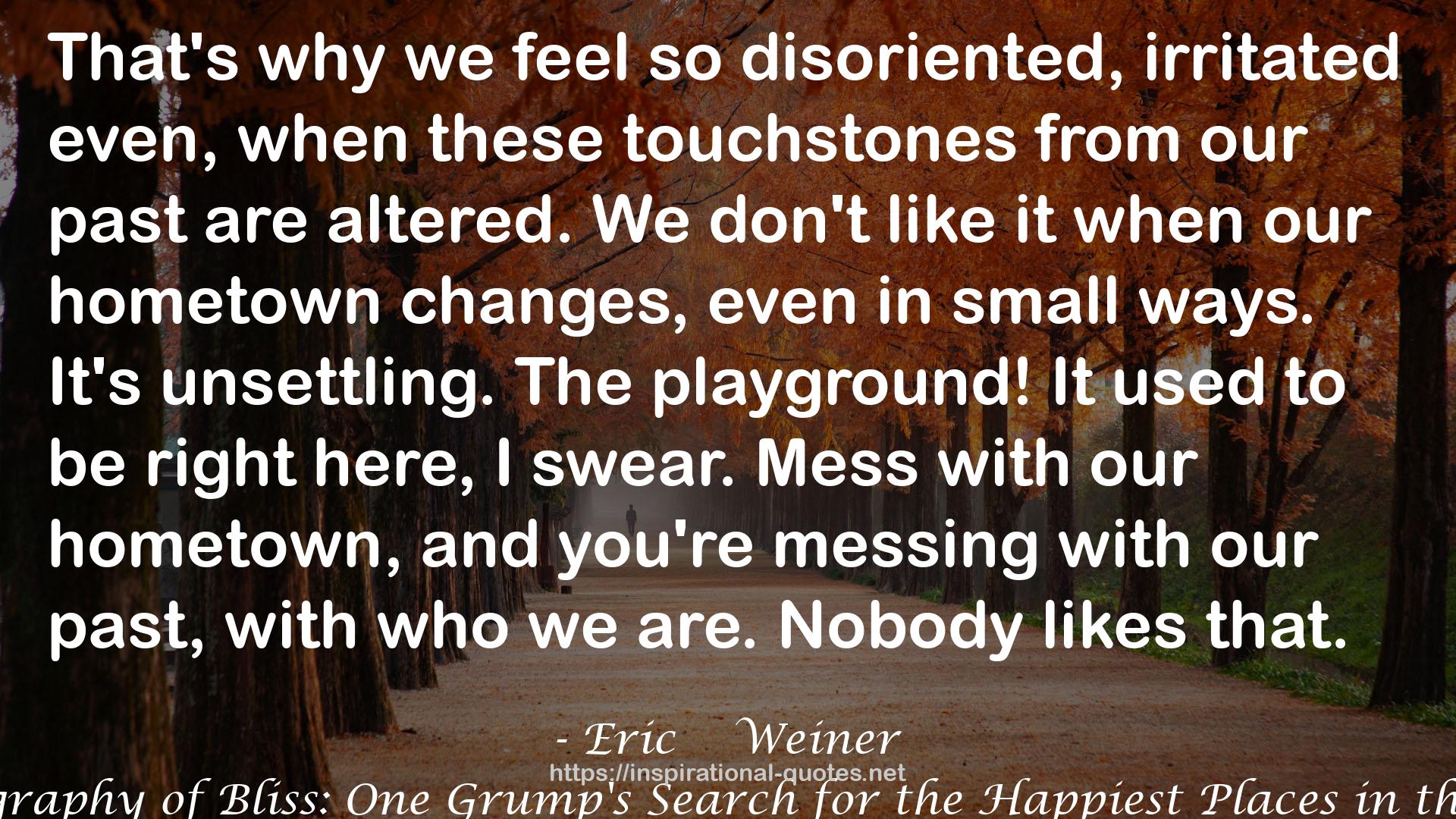 Eric    Weiner QUOTES