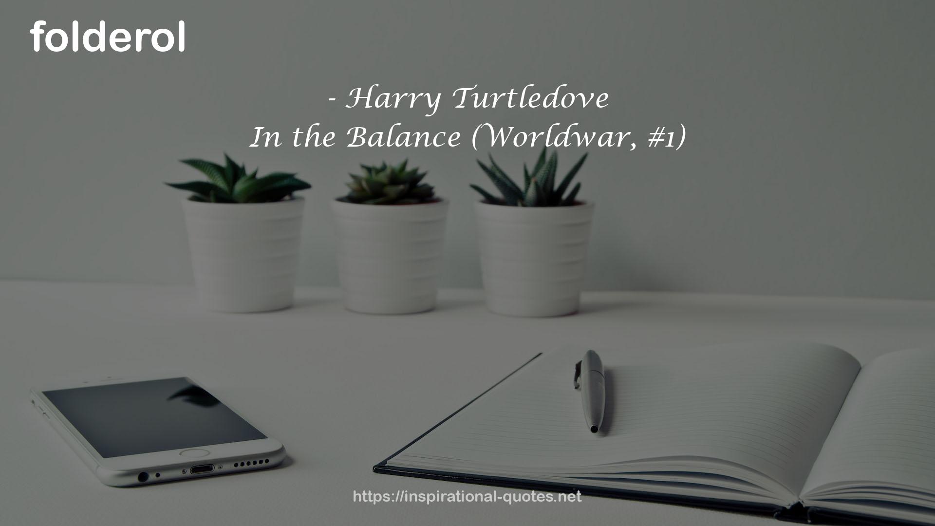 Harry Turtledove QUOTES