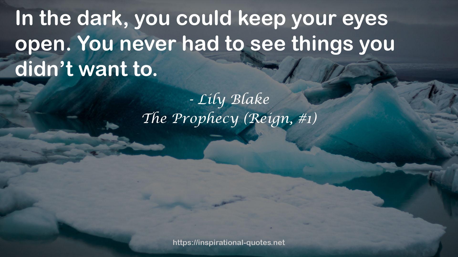 The Prophecy (Reign, #1) QUOTES
