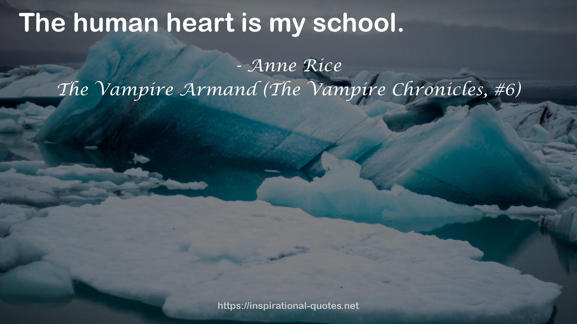 The Vampire Armand (The Vampire Chronicles, #6) QUOTES