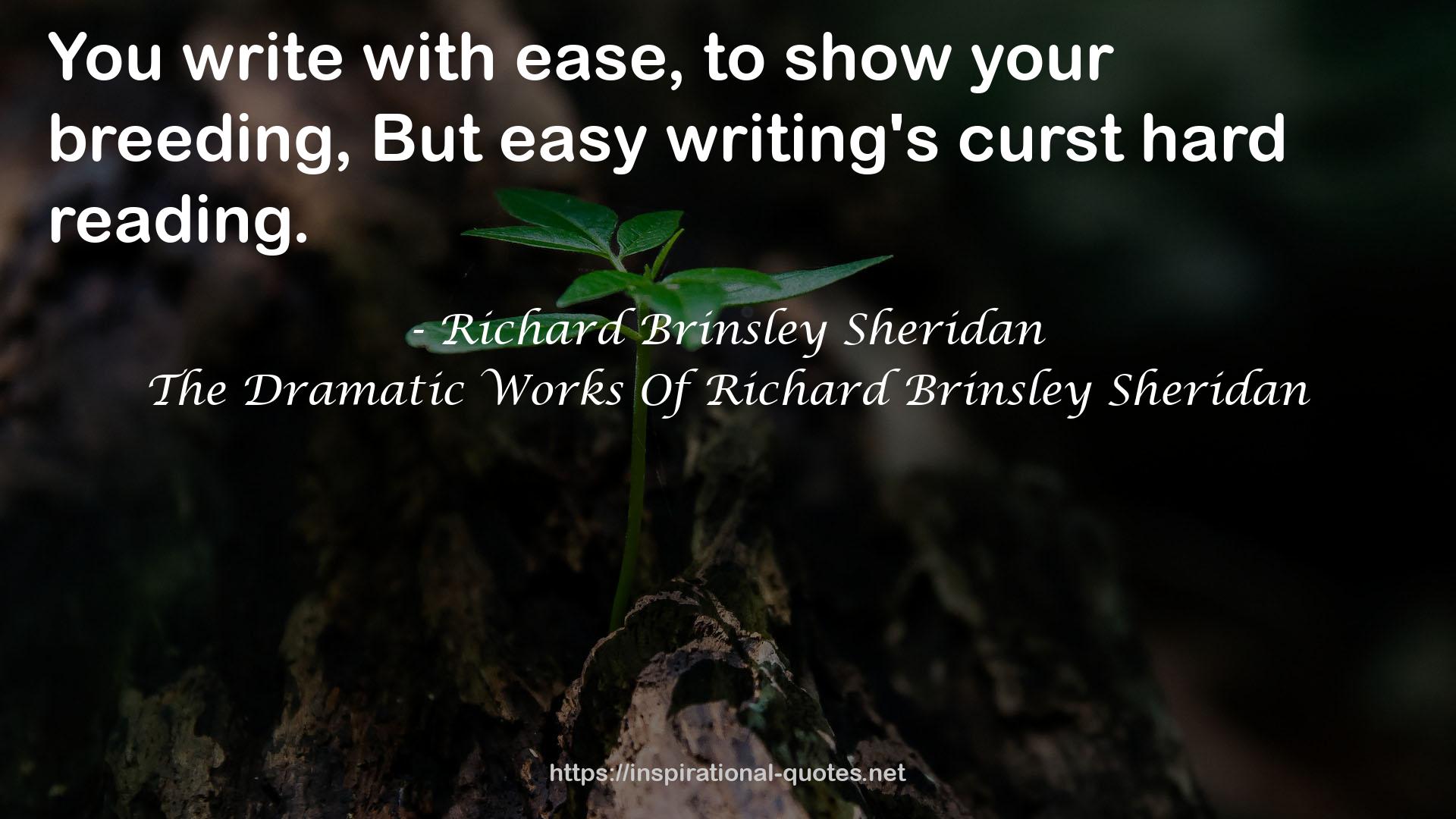 The Dramatic Works Of Richard Brinsley Sheridan QUOTES