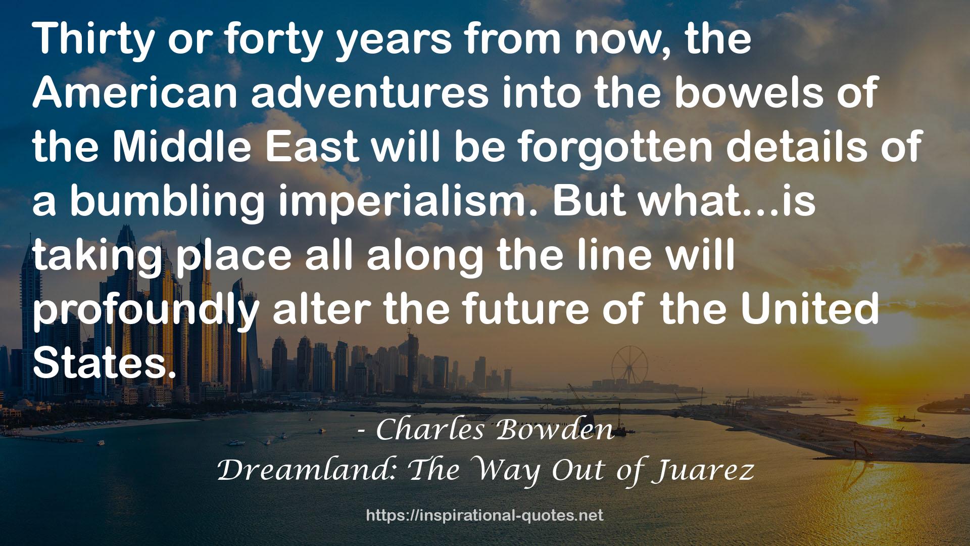 Dreamland: The Way Out of Juarez QUOTES