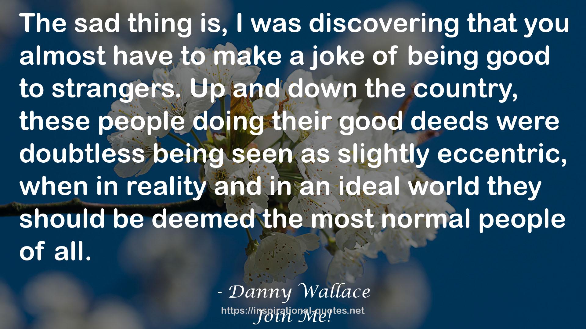 Danny Wallace QUOTES