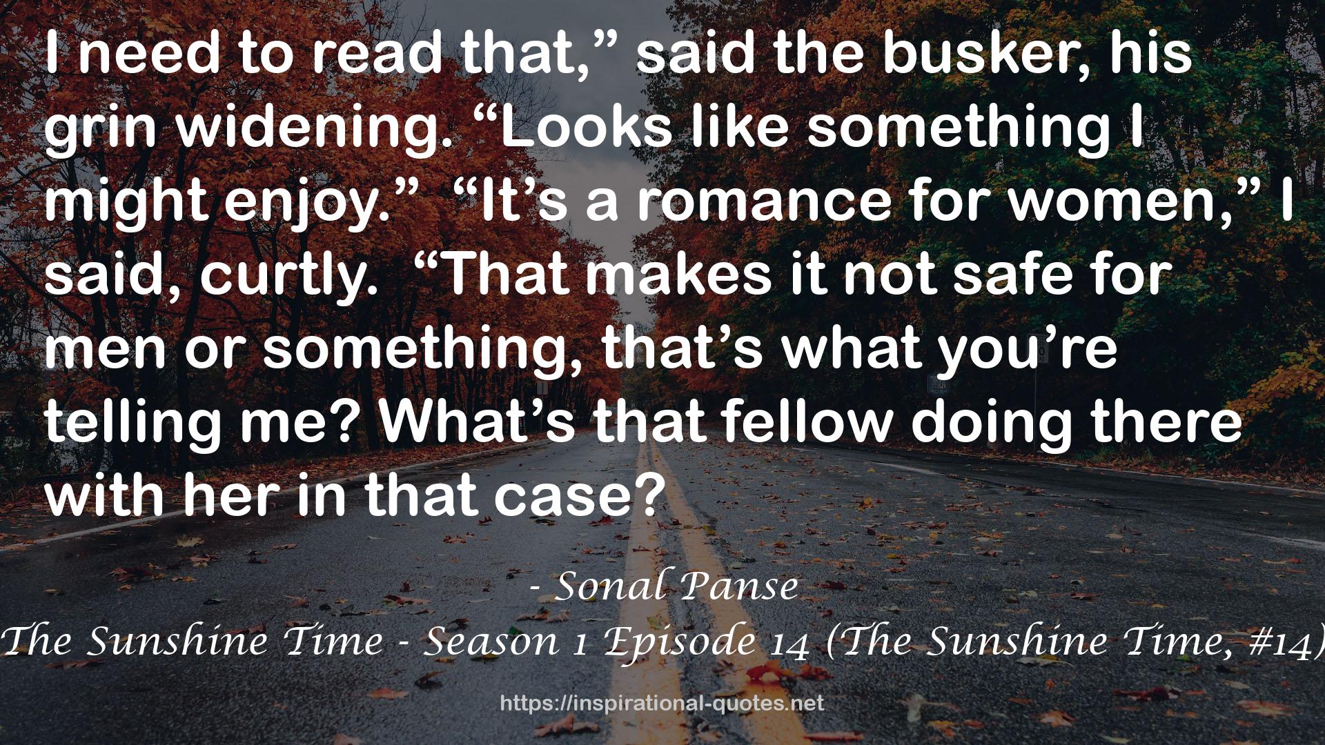 The Sunshine Time - Season 1 Episode 14 (The Sunshine Time, #14) QUOTES