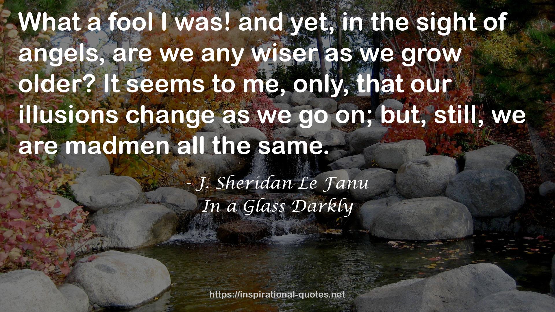 In a Glass Darkly QUOTES