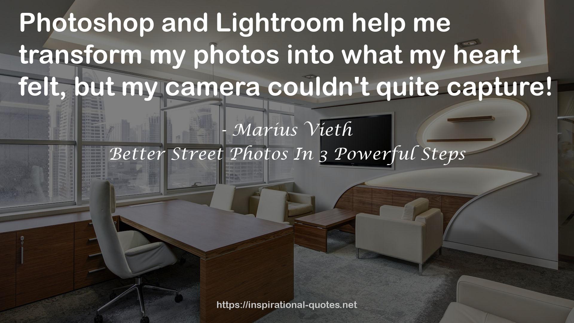 Better Street Photos In 3 Powerful Steps QUOTES