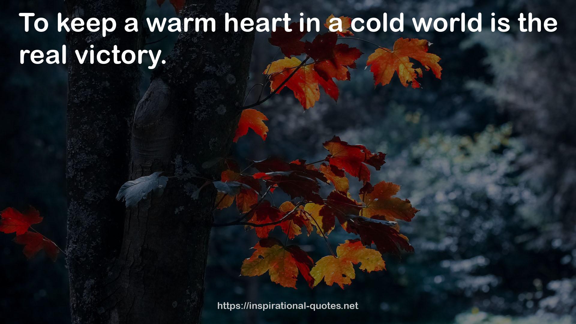 a cold world  QUOTES