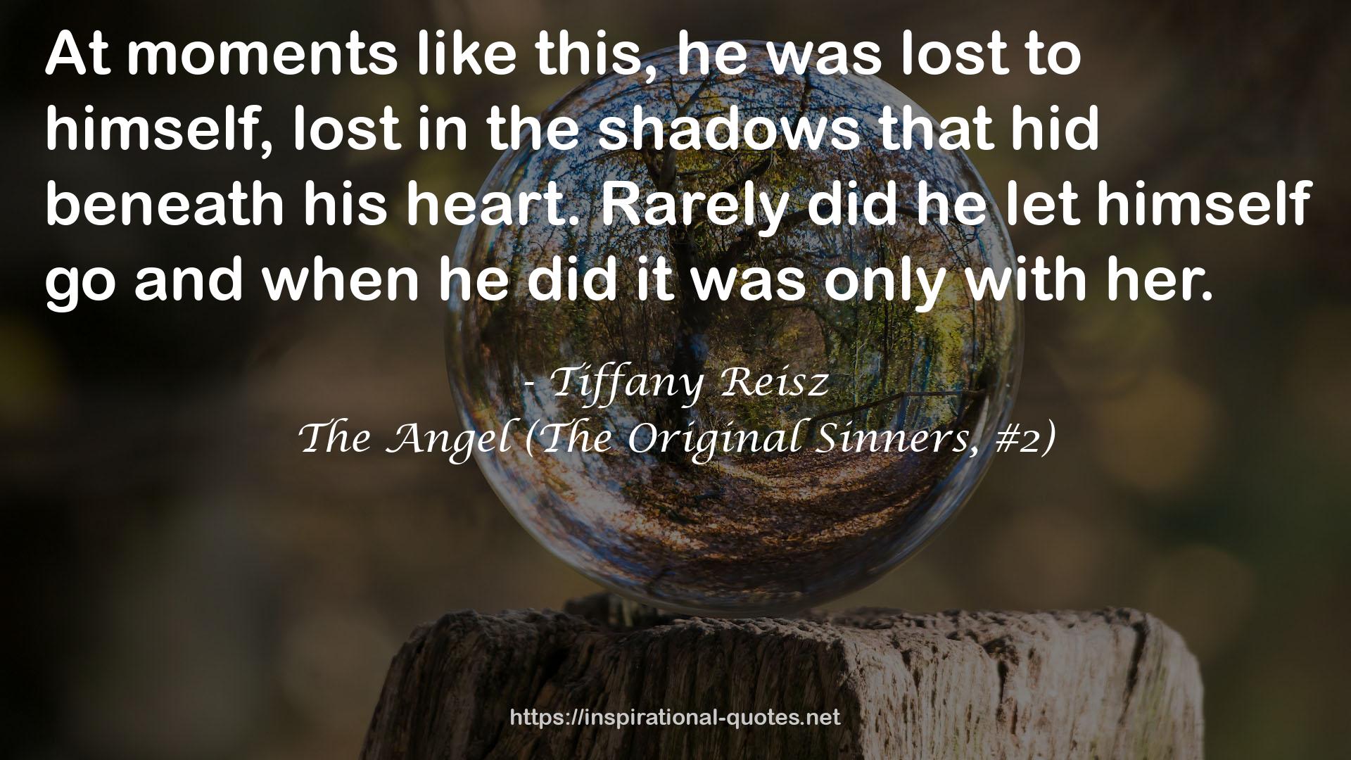 The Angel (The Original Sinners, #2) QUOTES