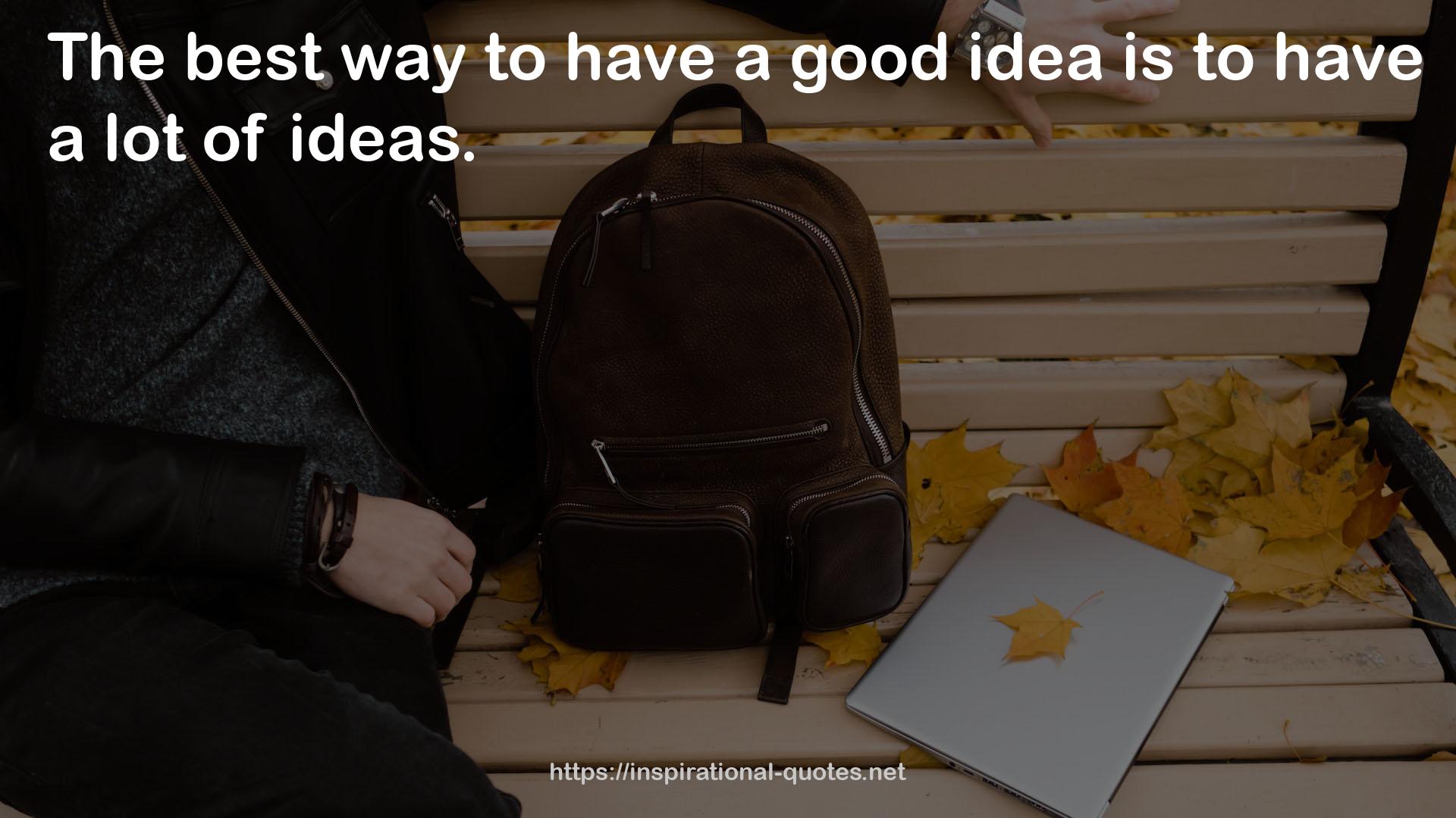 a good idea  QUOTES