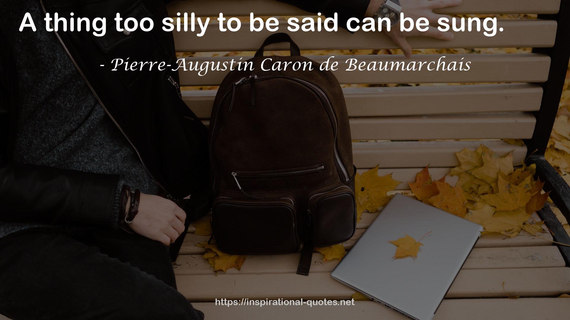 Pierre-Augustin Caron de Beaumarchais QUOTES