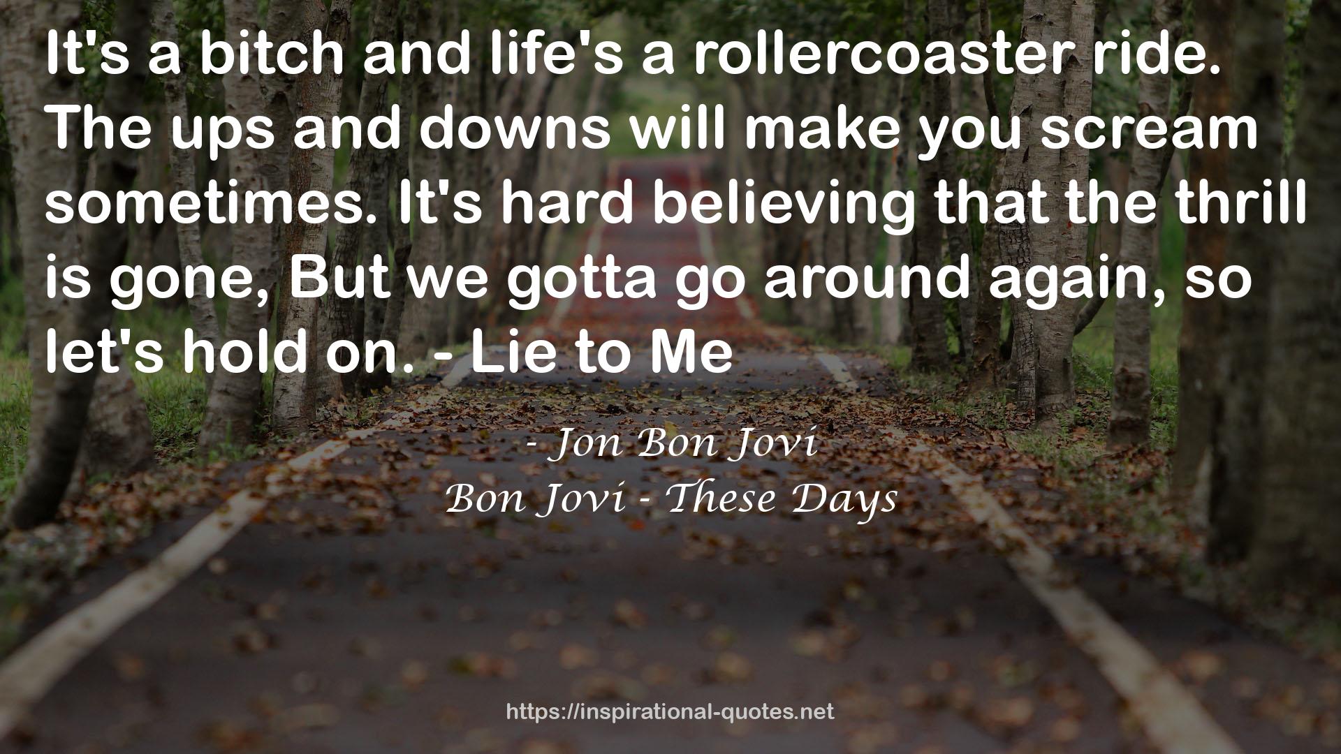 Bon Jovi - These Days QUOTES