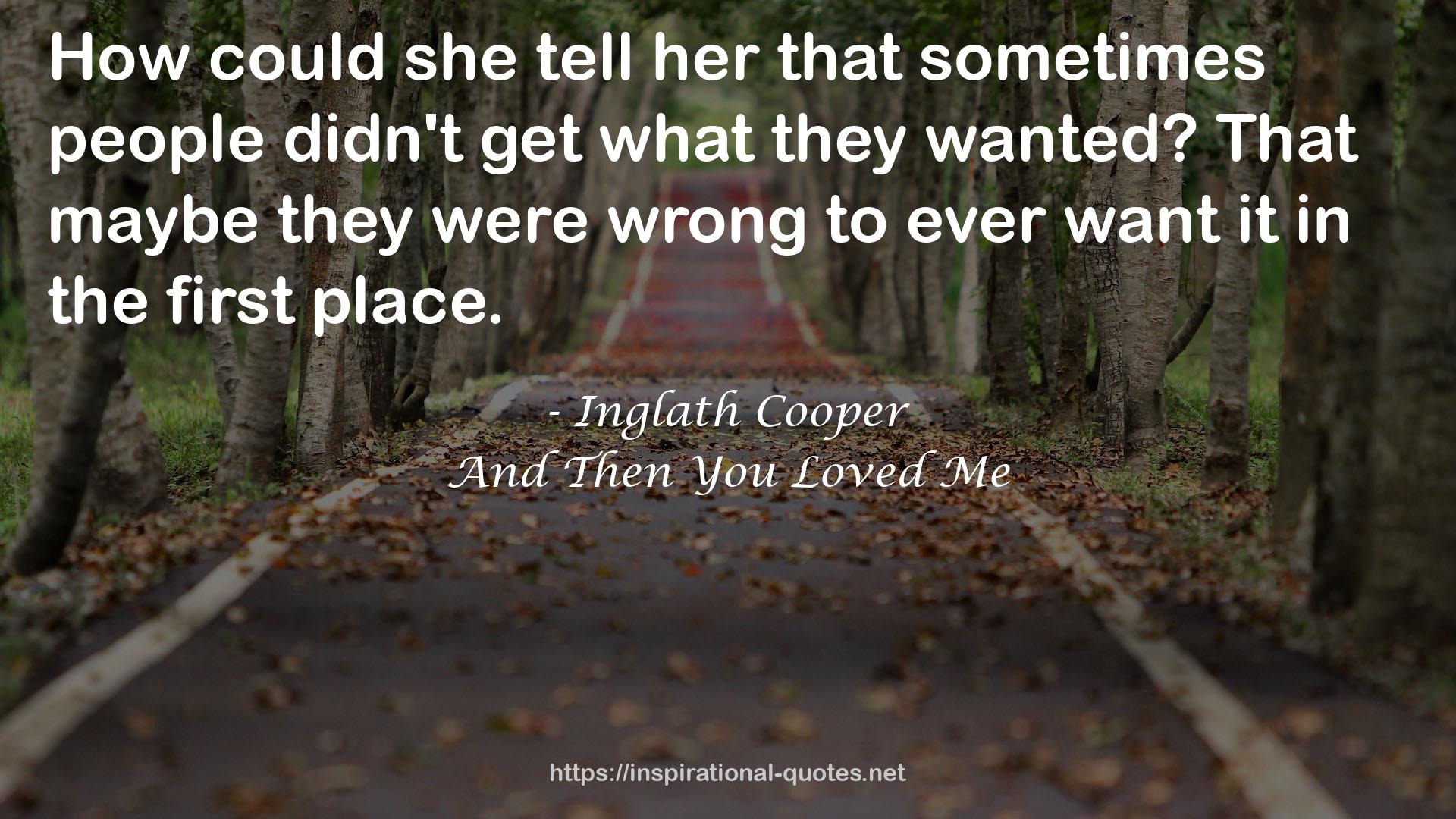 And Then You Loved Me QUOTES