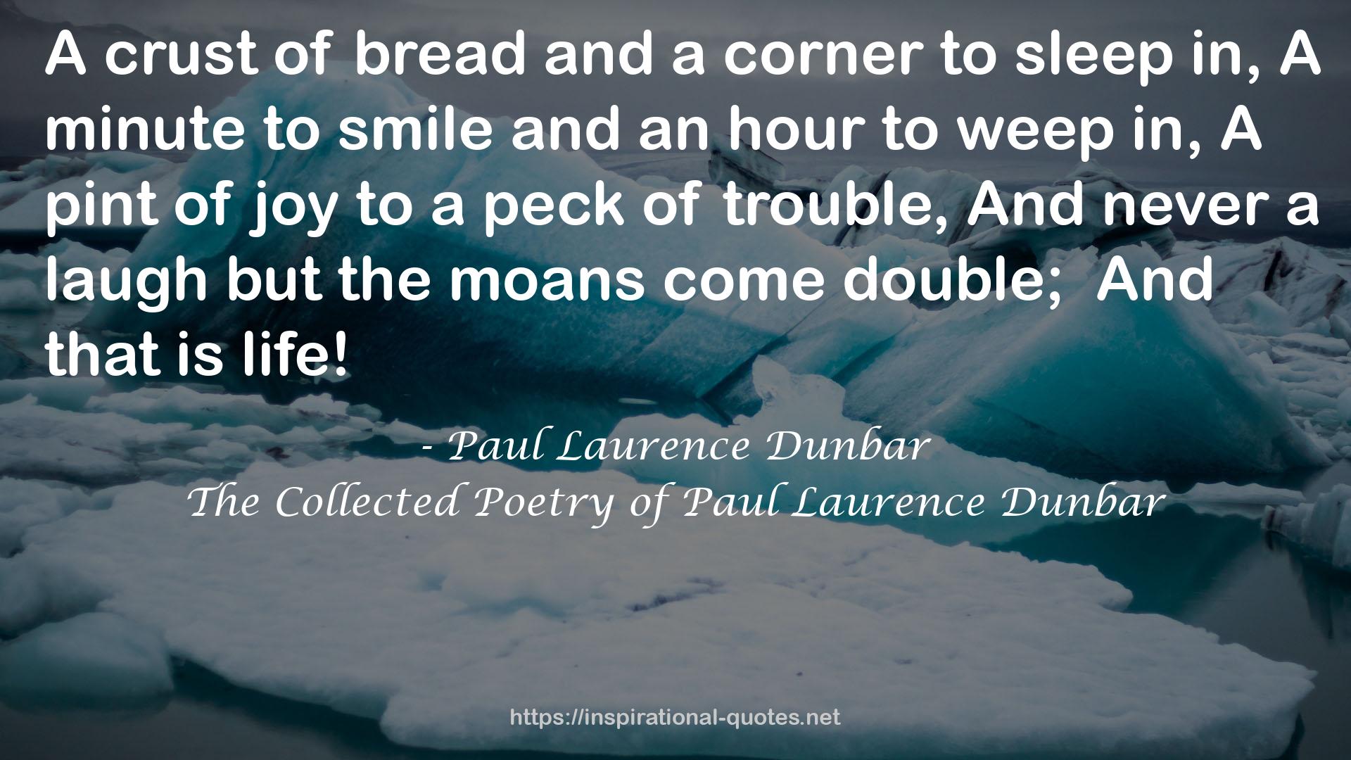 The Collected Poetry of Paul Laurence Dunbar QUOTES