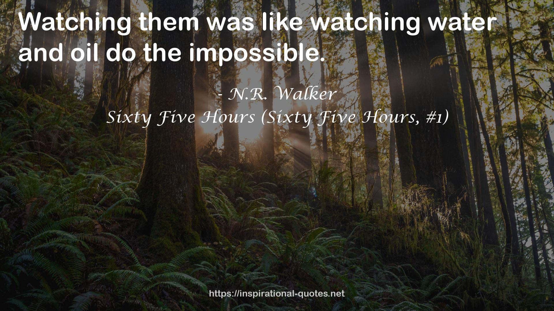 Sixty Five Hours (Sixty Five Hours, #1) QUOTES