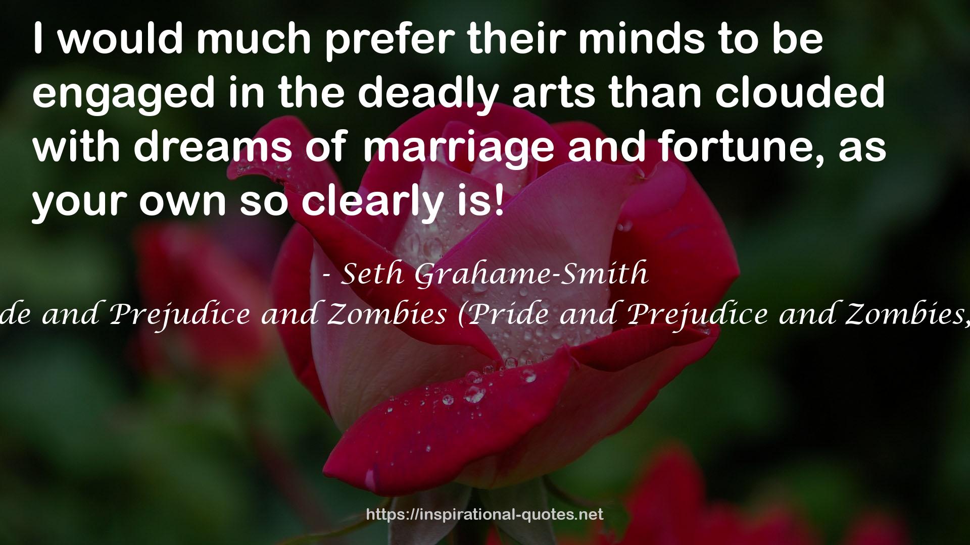 Pride and Prejudice and Zombies (Pride and Prejudice and Zombies, #1) QUOTES