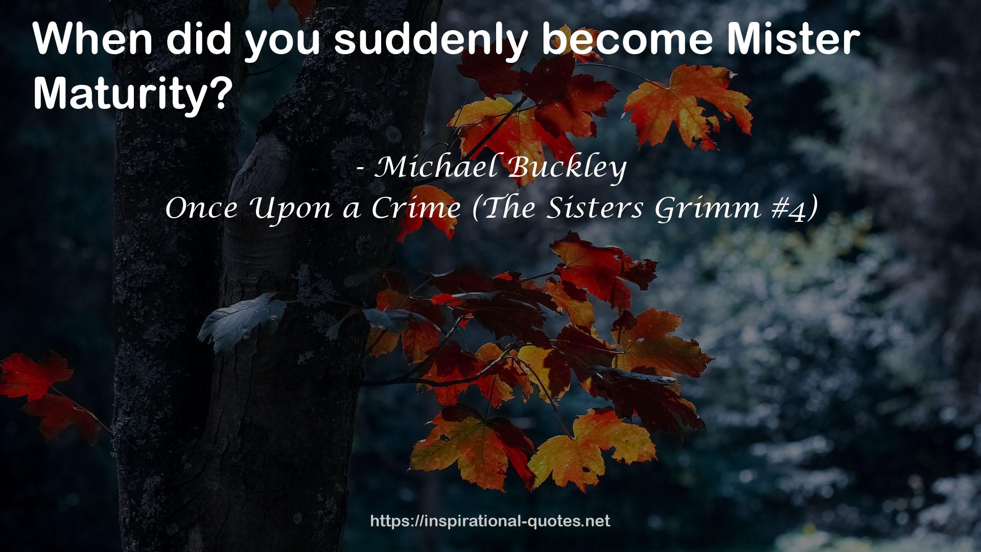 Once Upon a Crime (The Sisters Grimm #4) QUOTES