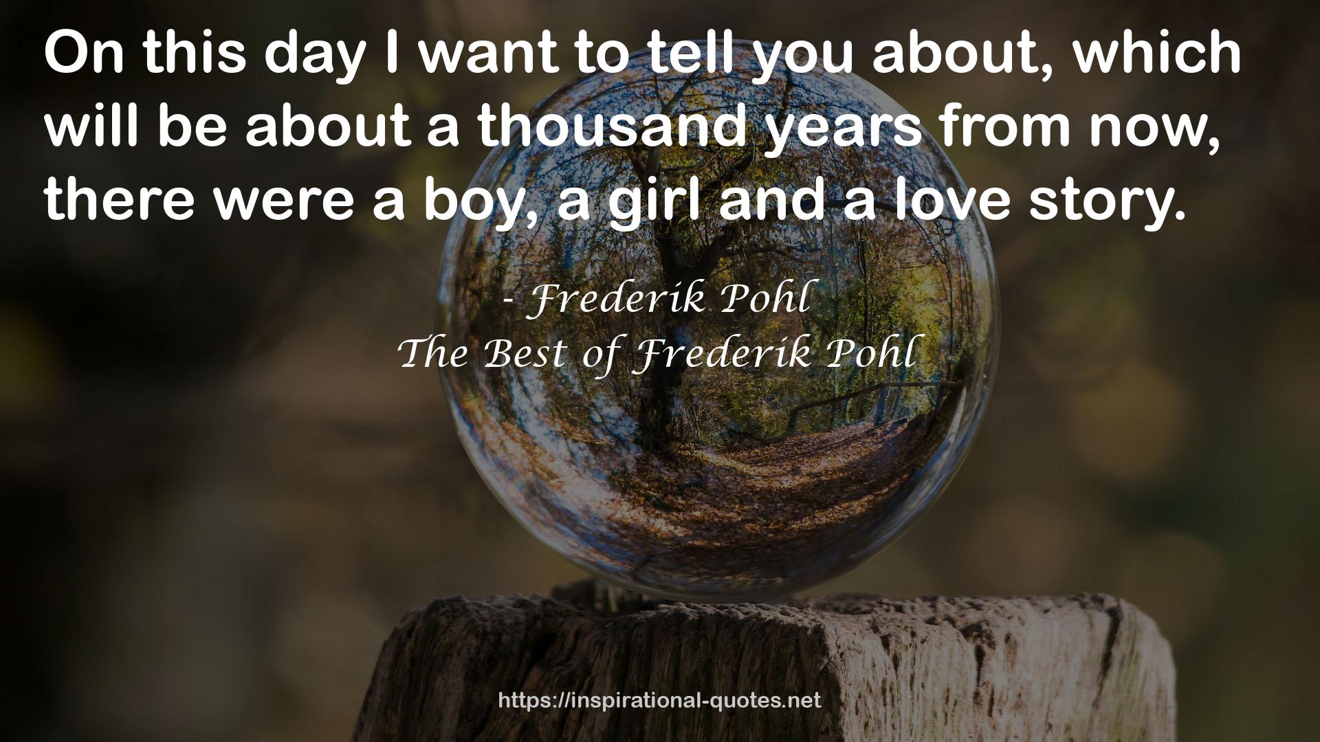 The Best of Frederik Pohl QUOTES
