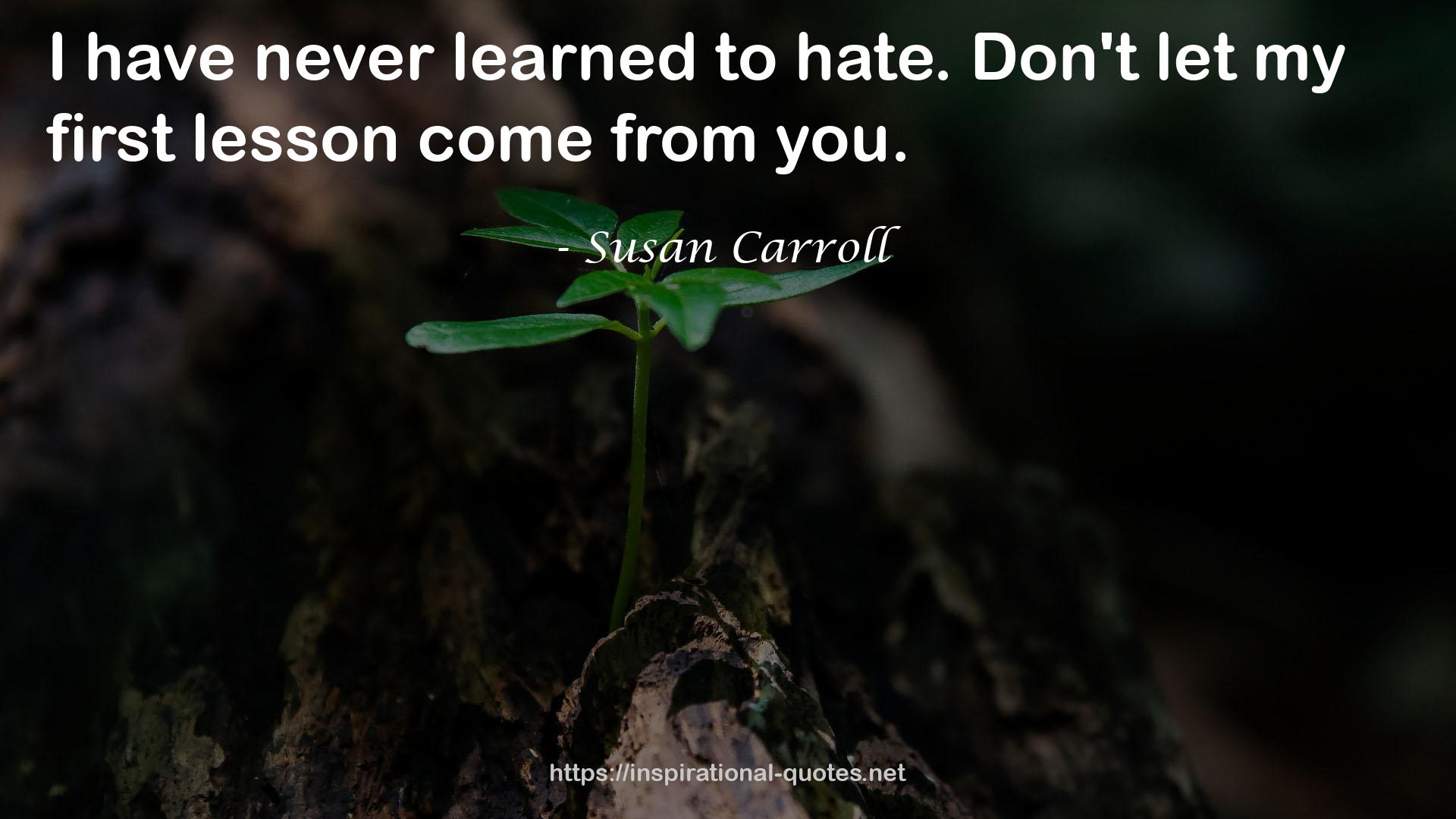 Susan Carroll QUOTES