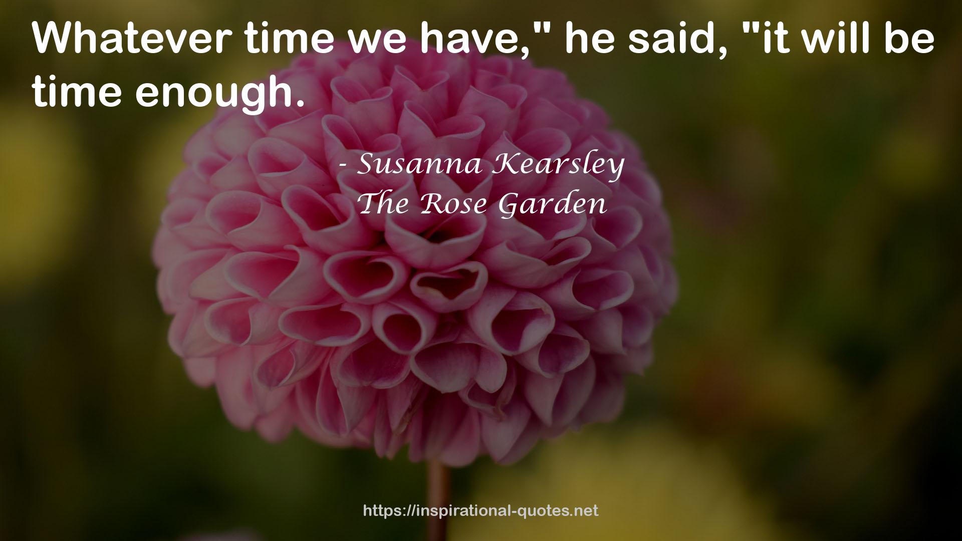 The Rose Garden QUOTES