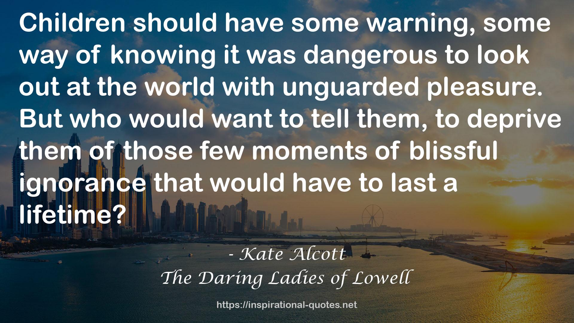 The Daring Ladies of Lowell QUOTES