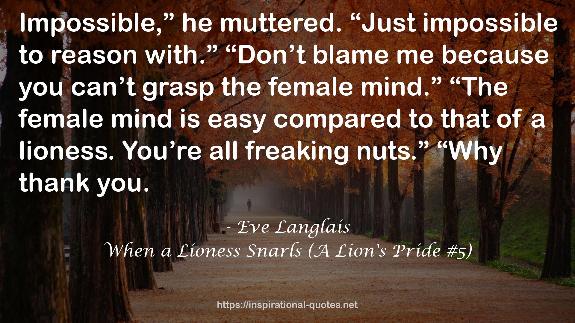 When a Lioness Snarls (A Lion's Pride #5) QUOTES