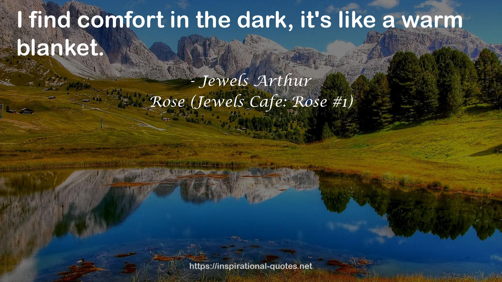 Rose (Jewels Cafe: Rose #1) QUOTES