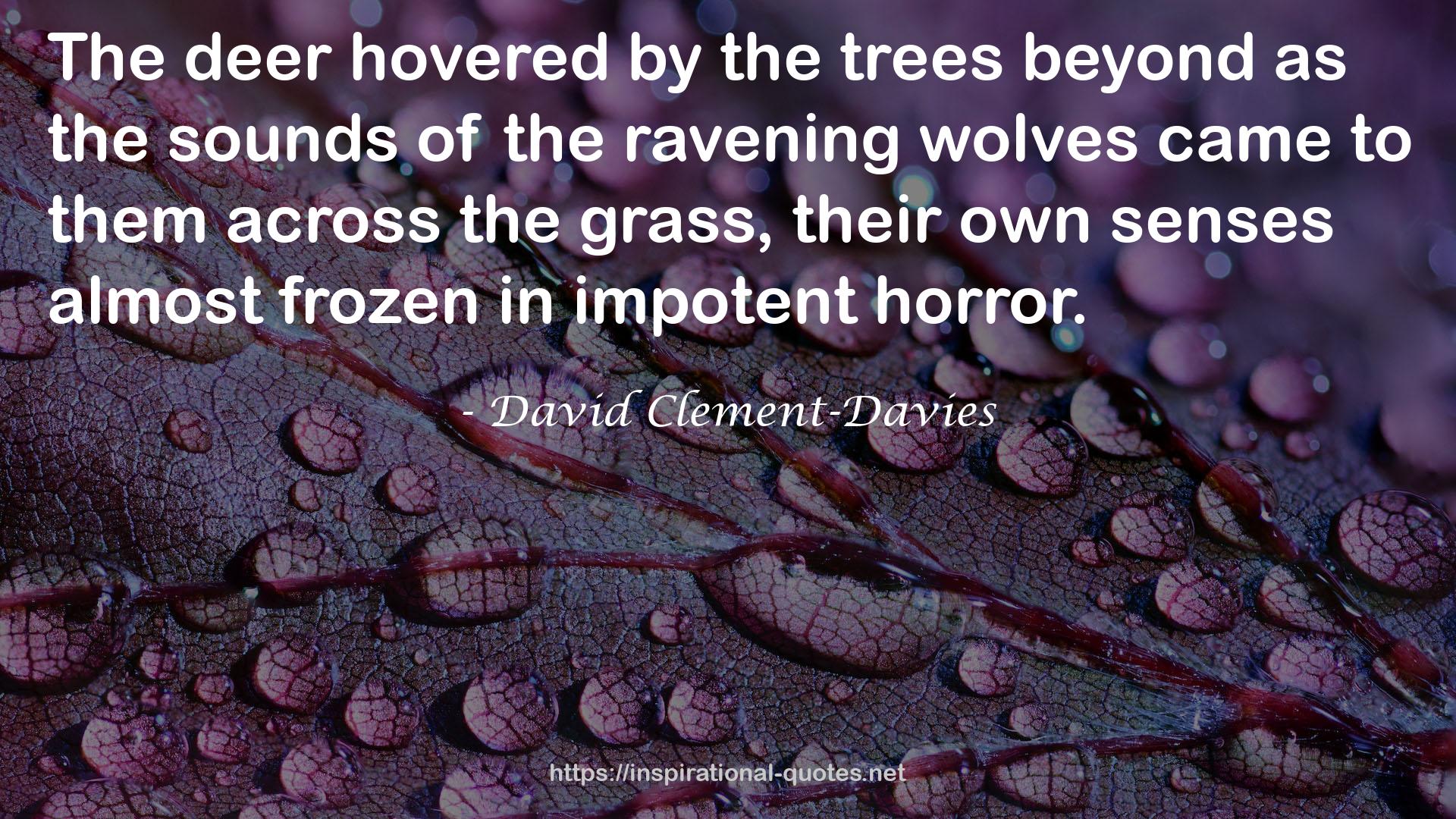 the ravening wolves  QUOTES