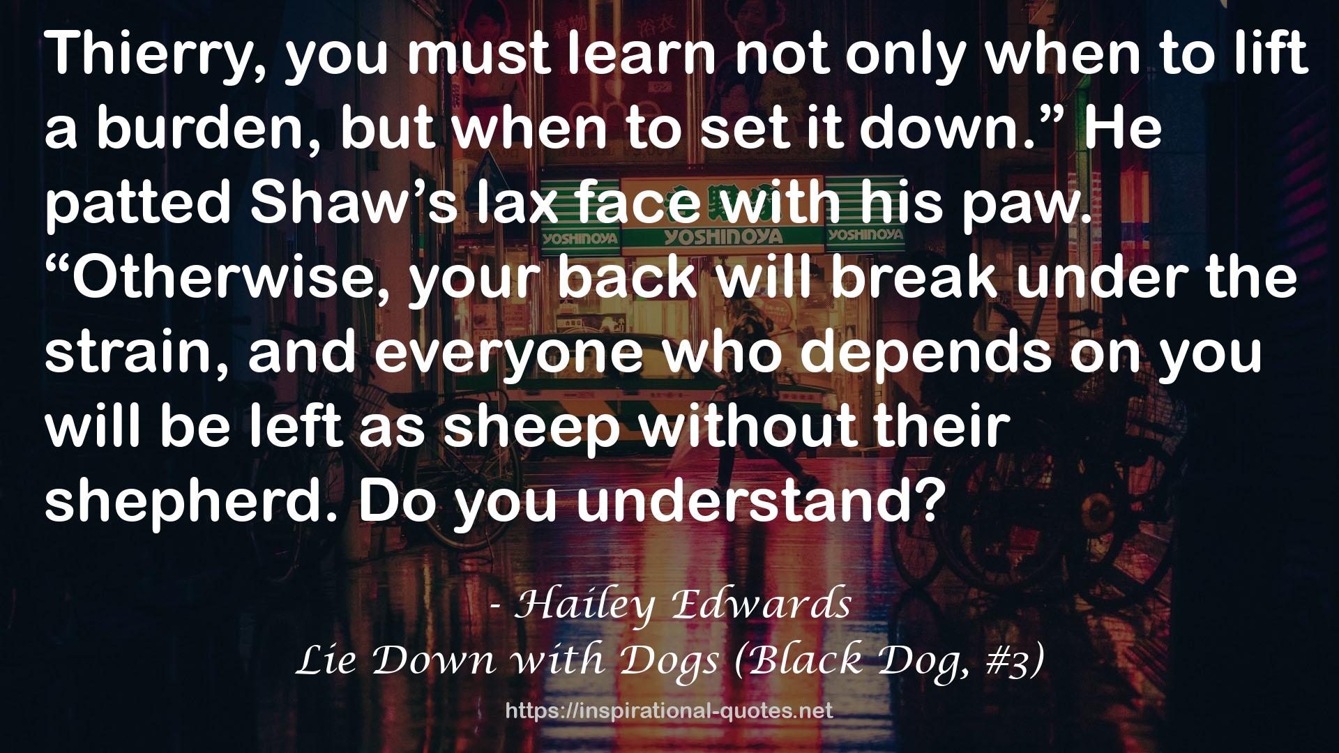 Lie Down with Dogs (Black Dog, #3) QUOTES