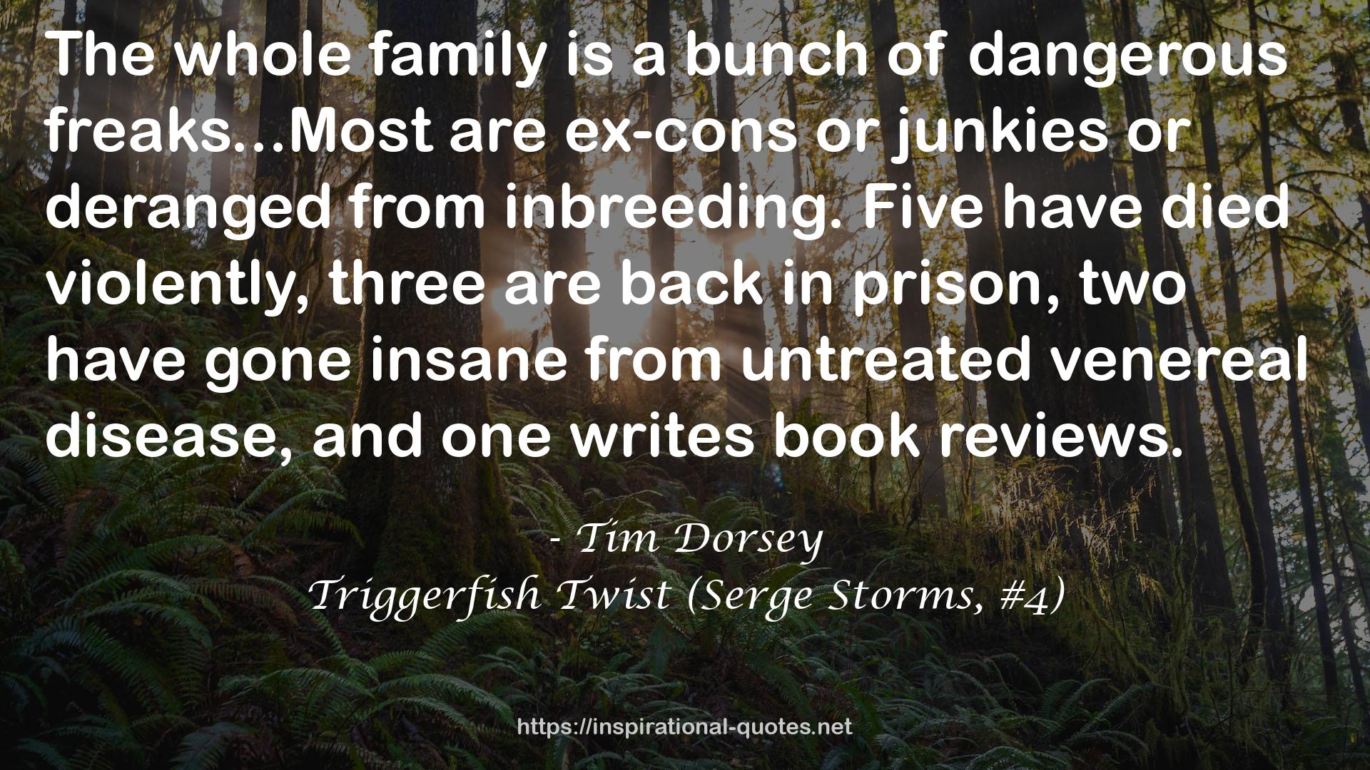Triggerfish Twist (Serge Storms, #4) QUOTES