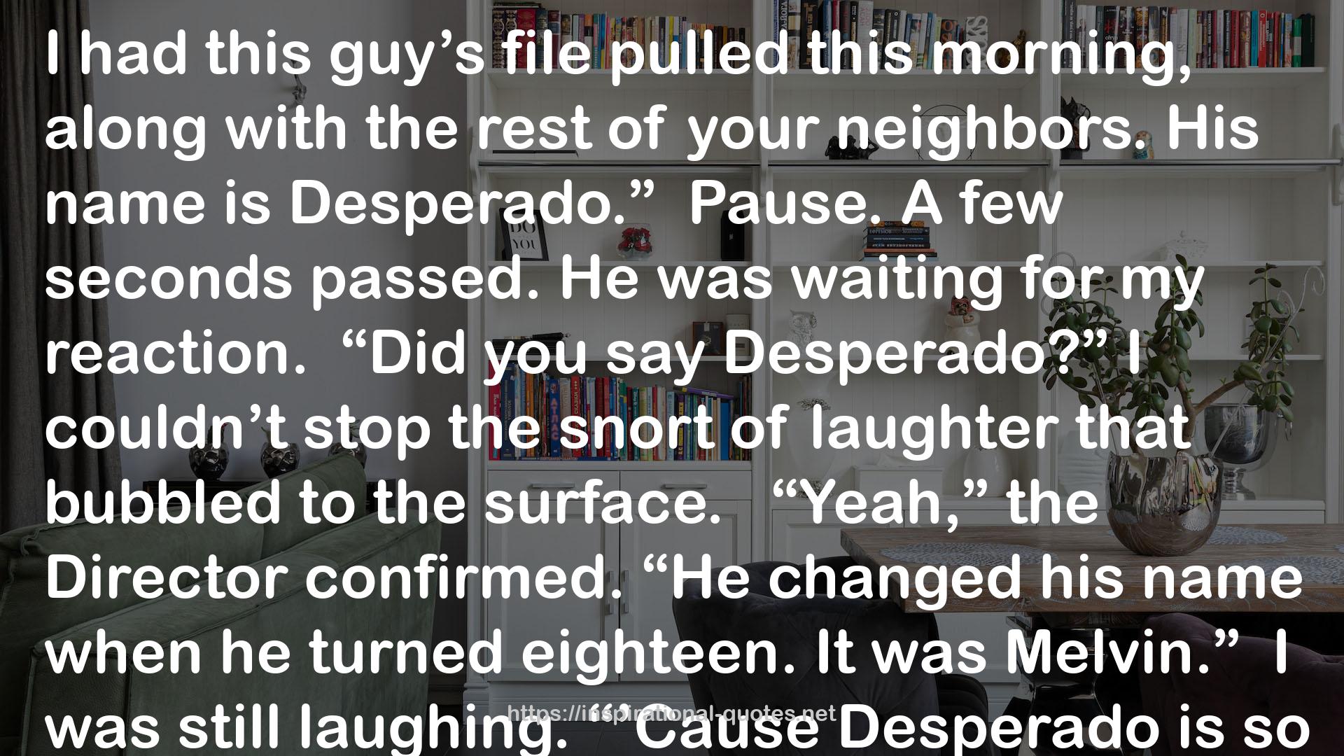 Desperado  QUOTES