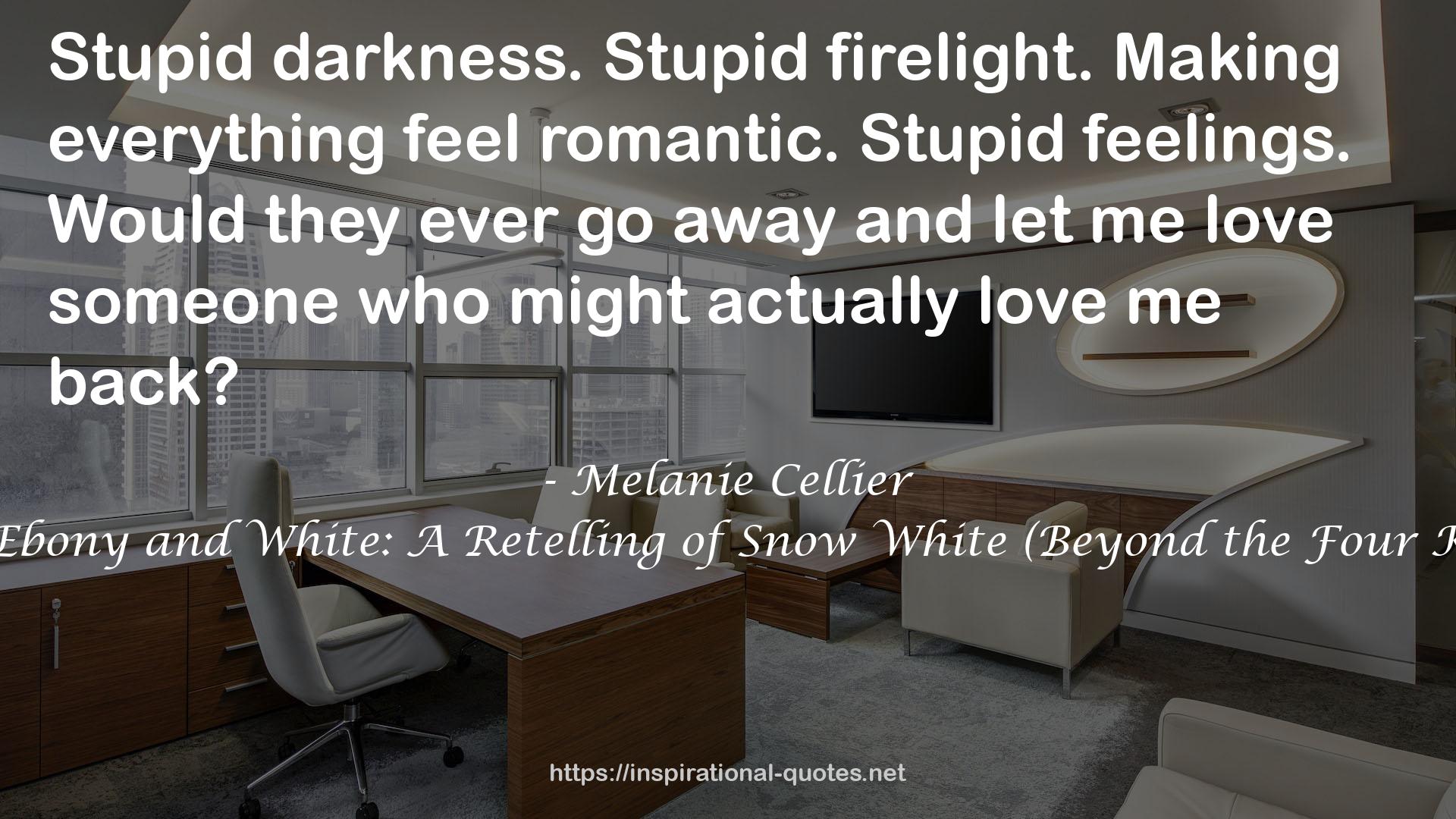 A Dream of Ebony and White: A Retelling of Snow White (Beyond the Four Kingdoms, #4) QUOTES