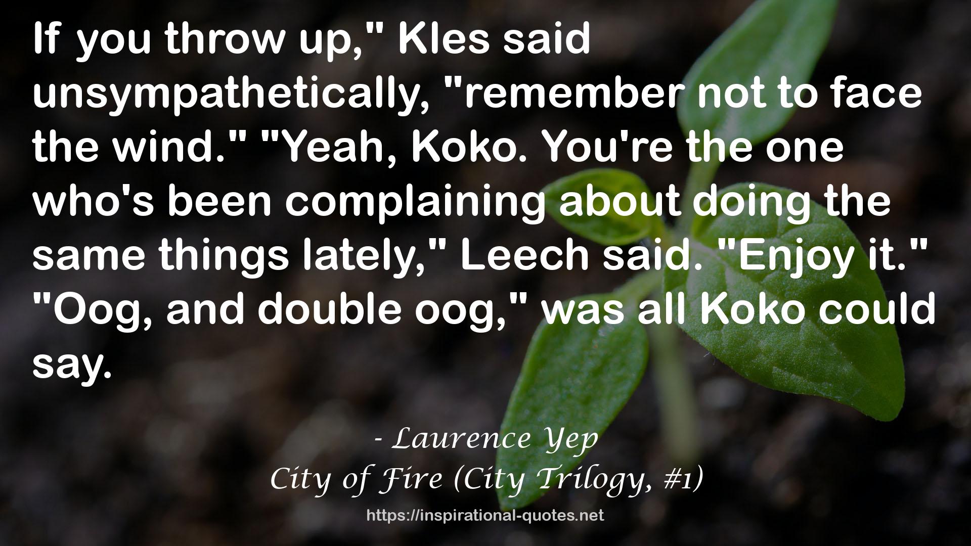 City of Fire (City Trilogy, #1) QUOTES