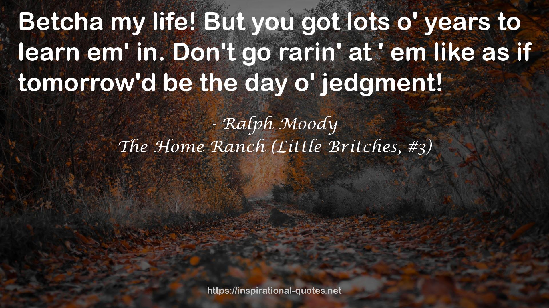 The Home Ranch (Little Britches, #3) QUOTES