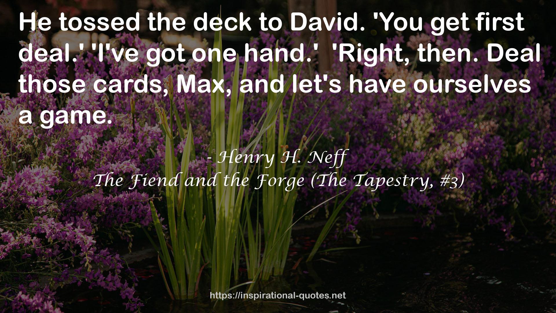 The Fiend and the Forge (The Tapestry, #3) QUOTES