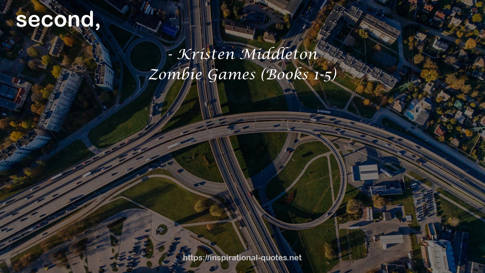 Zombie Games (Books 1-5) QUOTES