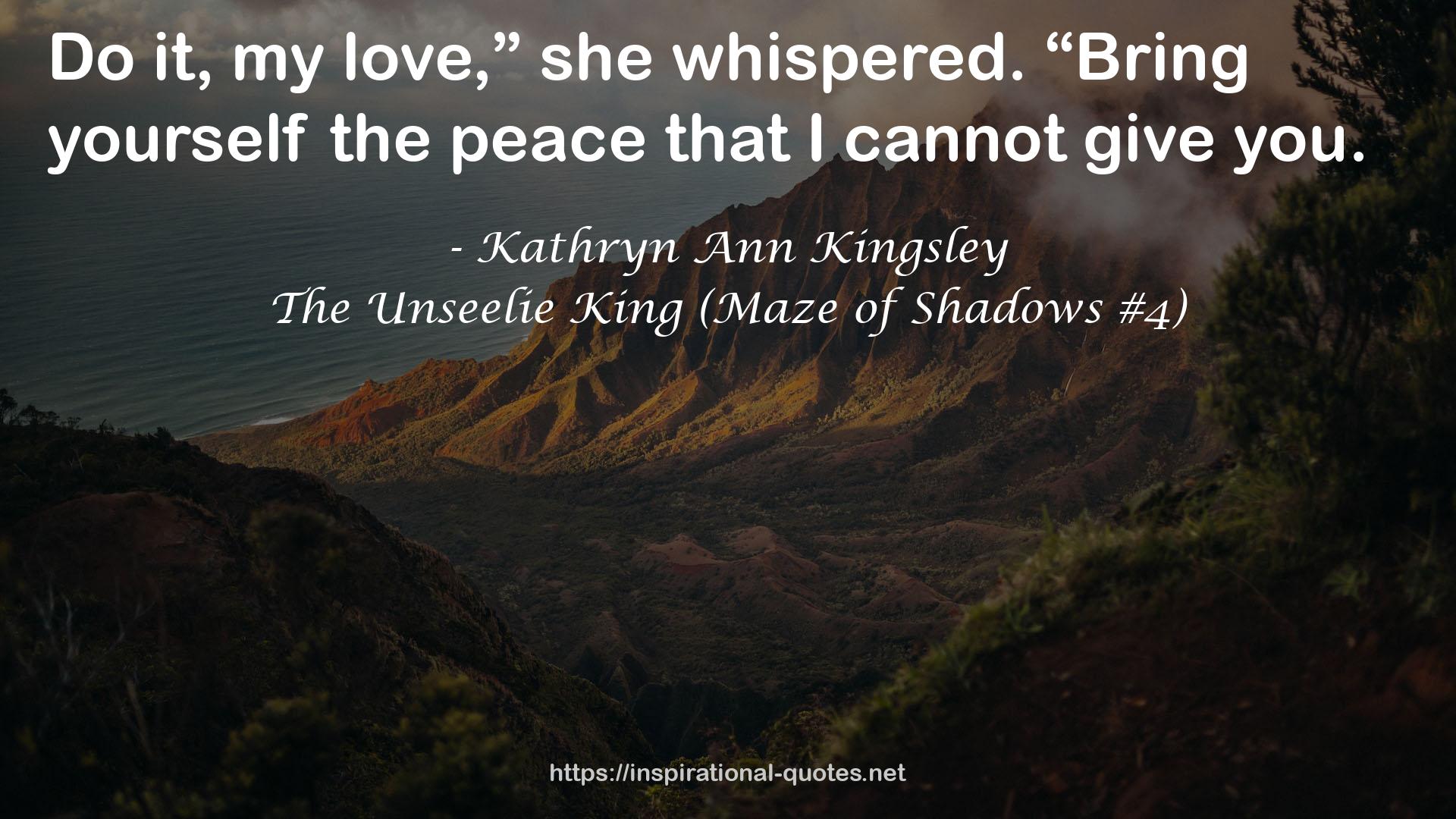 The Unseelie King (Maze of Shadows #4) QUOTES