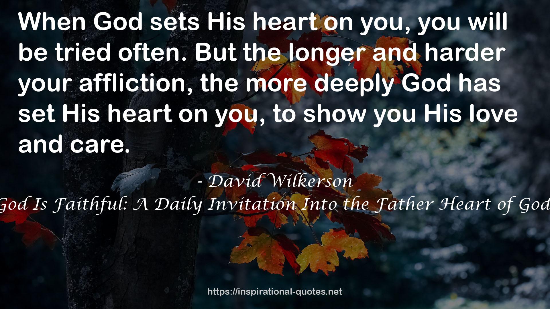 God Is Faithful: A Daily Invitation Into the Father Heart of God QUOTES